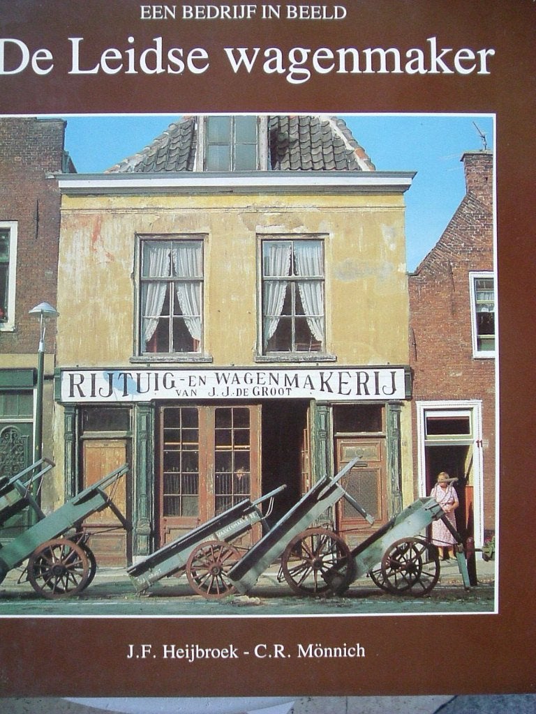 De Leidse wagenmaker, een bedrijf in beeld., J. Heijbroek, Ophalen of Verzenden, 20e eeuw of later, Gelezen
