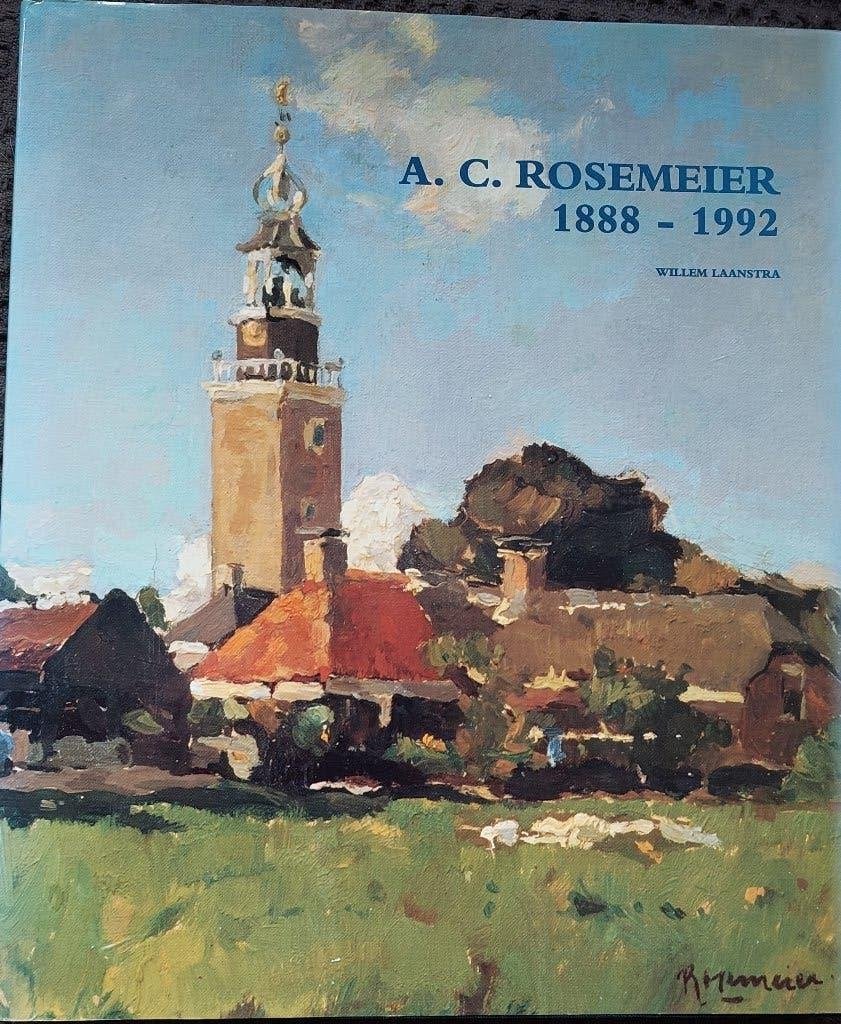 A.C. Rosemeier 1888- 1992, Zo goed als nieuw, Schilder- en Tekenkunst, W. Laanstra, Ophalen of Verzenden