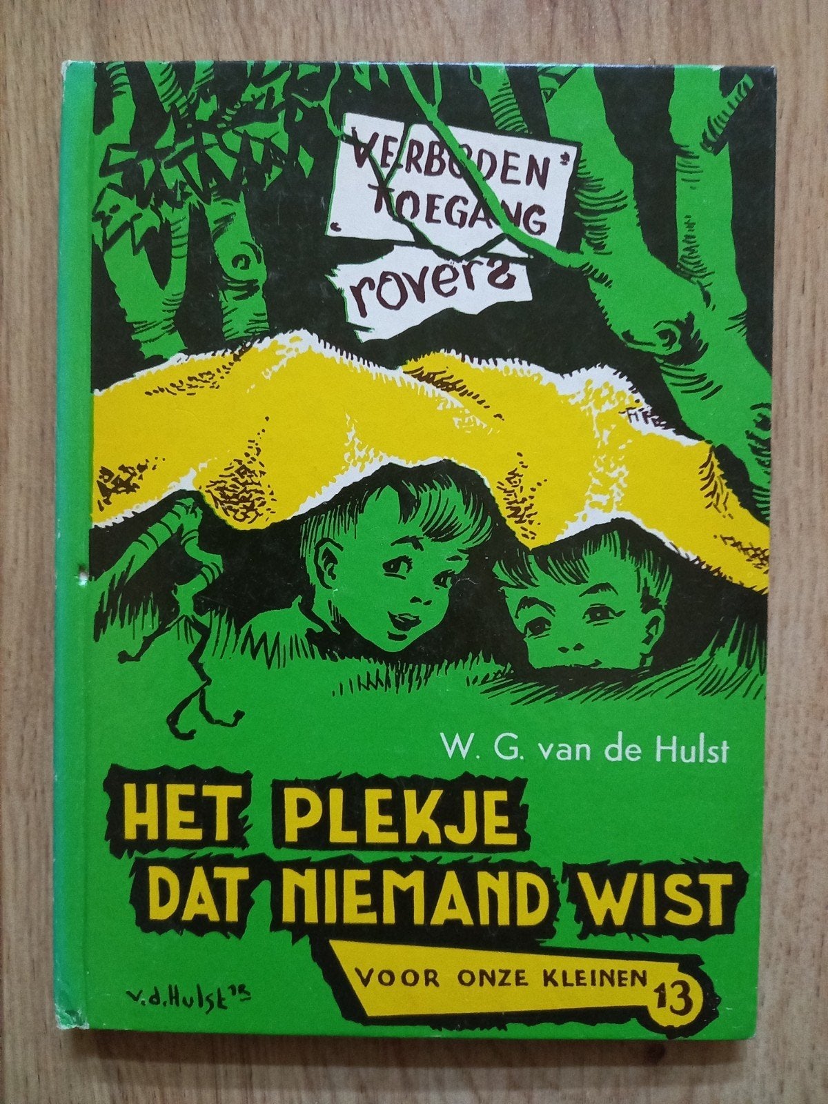 W. G.van de hulst - het plekje dat niemand wist, Ophalen of Verzenden, Gelezen, W.G. van de Hulst., Fictie algemeen