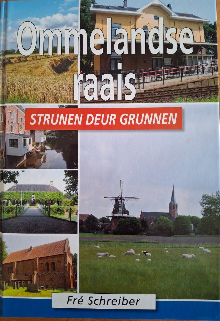 Ommelandse raais, strunen deur Grunnen, Ophalen of Verzenden, Zo goed als nieuw, Fré Schreiber