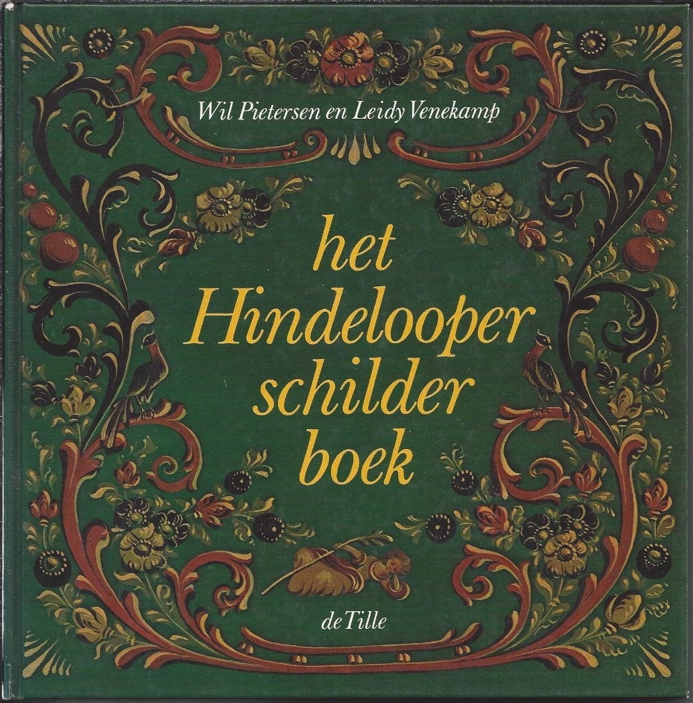 Het Hindelooper Schilderboek. Wil Pietersen / Leidy Venekamp, 20e eeuw of later, Wil Pietersen en Leidy Venekamp, Ophalen of Verzenden