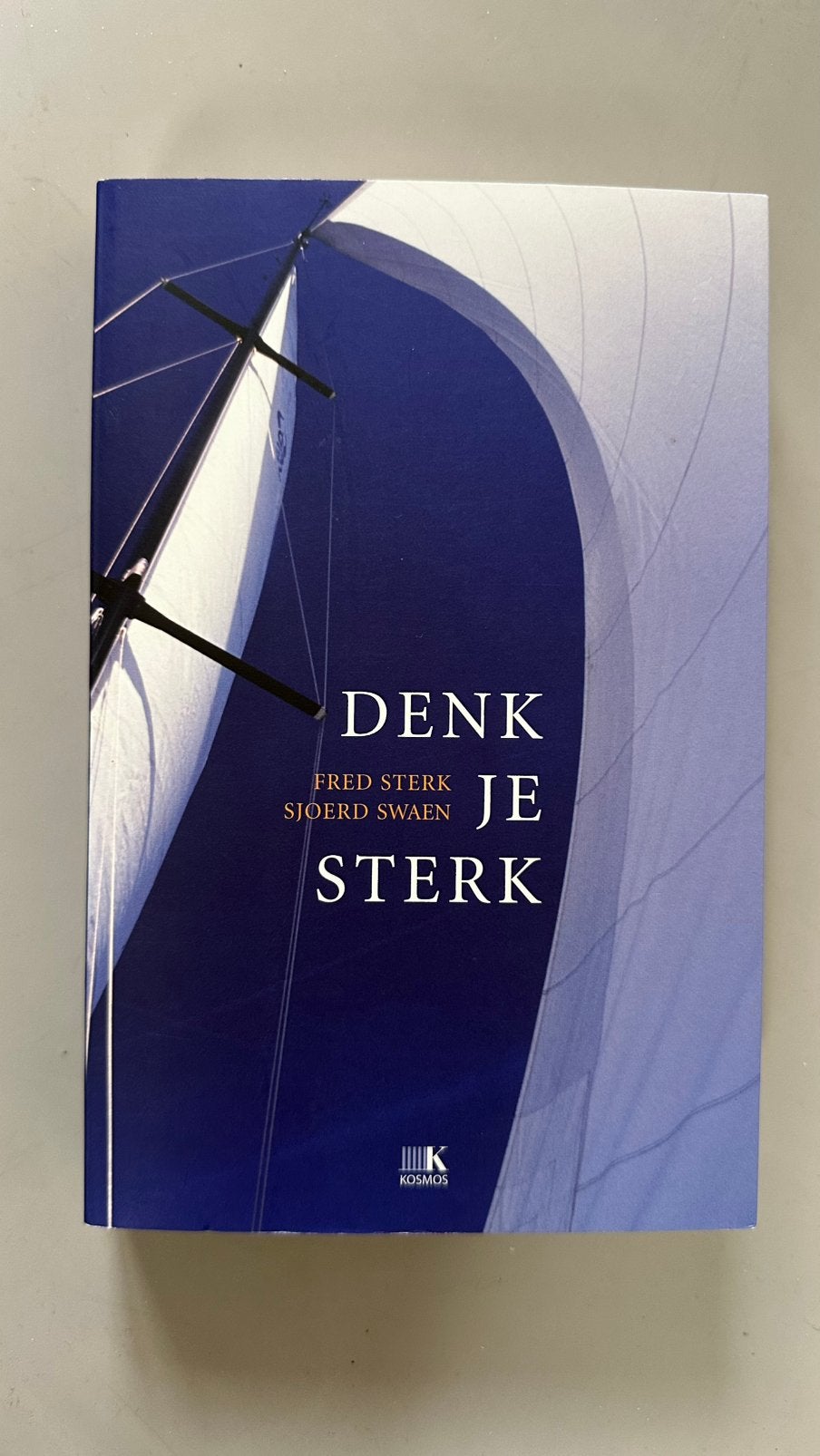 Fred Sterk - Denk je sterk, Sjoerd Swaen; Fred Sterk, Nieuw, Ophalen of Verzenden, Ontwikkelingspsychologie
