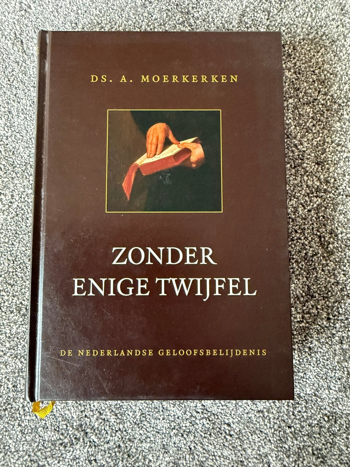 Zonder enige twijfel Ds. A. Moerkerken, Boeken, Godsdienst en Theologie, Ophalen of Verzenden, Zo goed als nieuw, Christendom | Protestants