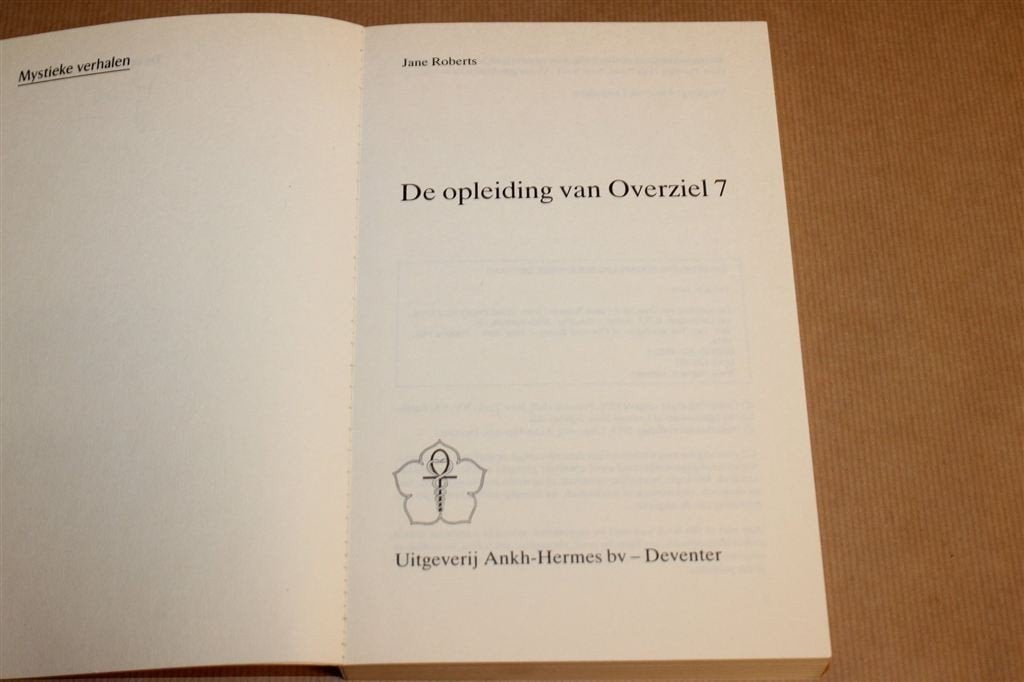 Overziel 7 — Jane Roberts Mystiek & Seth Verhalen, Boeken, Ophalen of Verzenden, Gelezen, Overige onderwerpen, Achtergrond en Informatie
