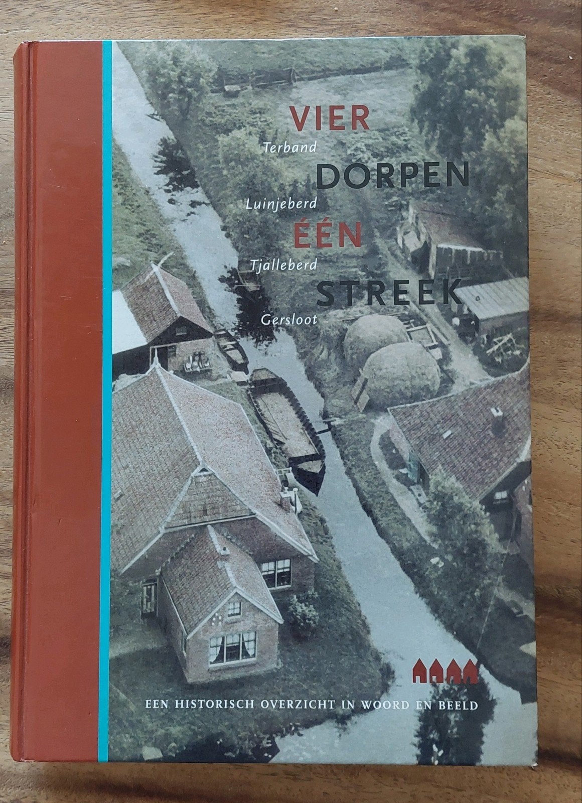 Vier Dorpen, Eén Streek: Terband Gersloot Luinjeberd Tjalleb, Ophalen of Verzenden, Zo goed als nieuw