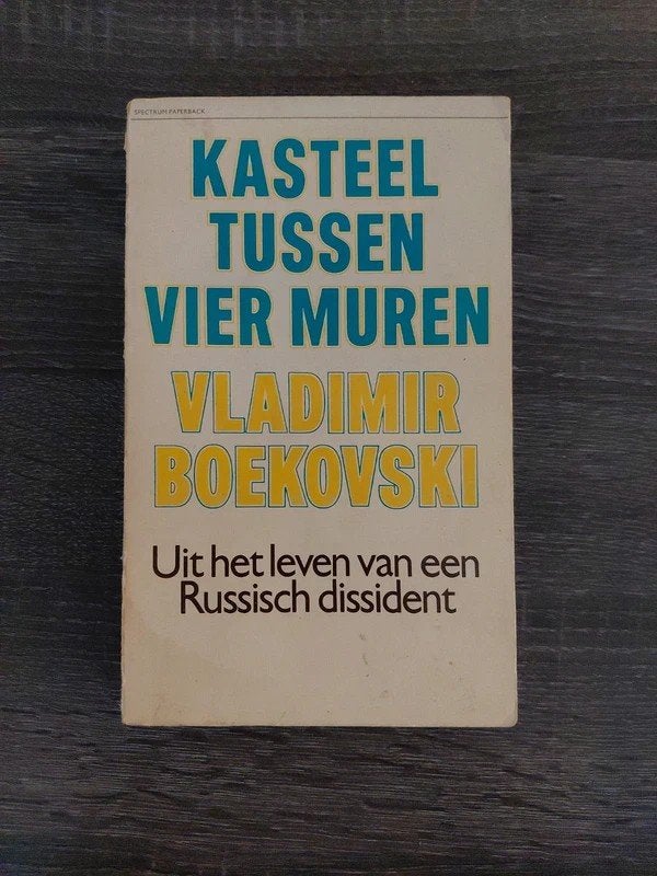 Kasteel Tussen Vier Muren - Vladimir Boekovski, Ophalen of Verzenden, Gelezen, Vladimir Boekovski, Politiek