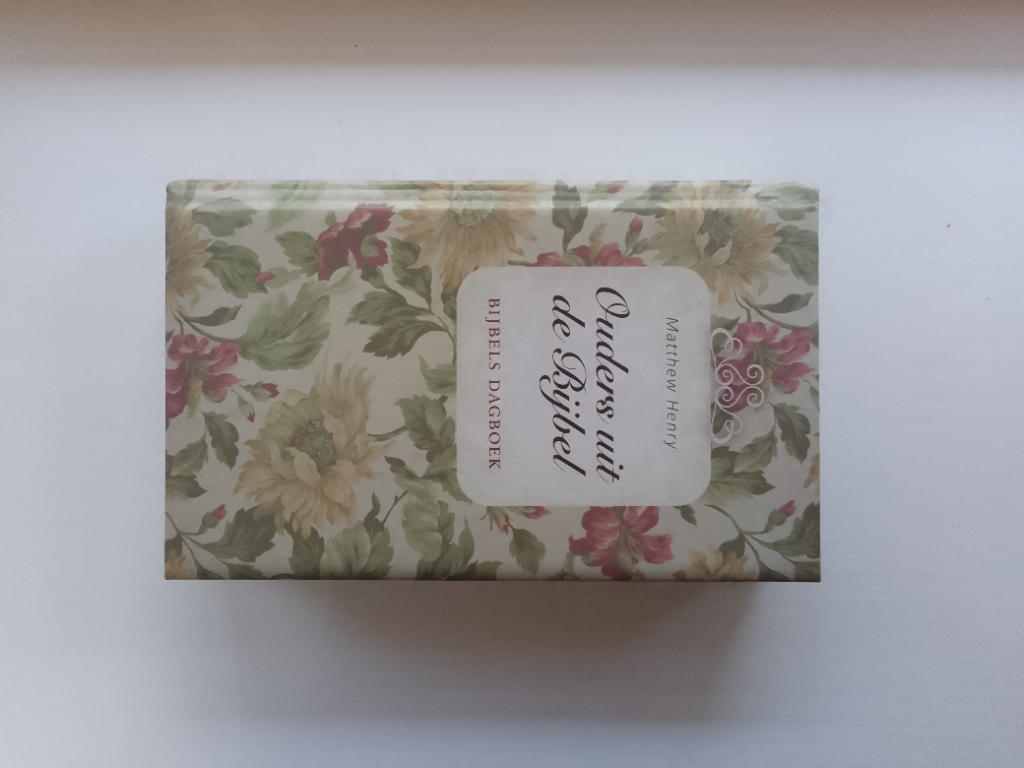 Ouders uit de Bijbel (Bijbels dagboek) - Matthew Henry, Christendom | Protestants, Ophalen of Verzenden, Zo goed als nieuw, Matthew Henry