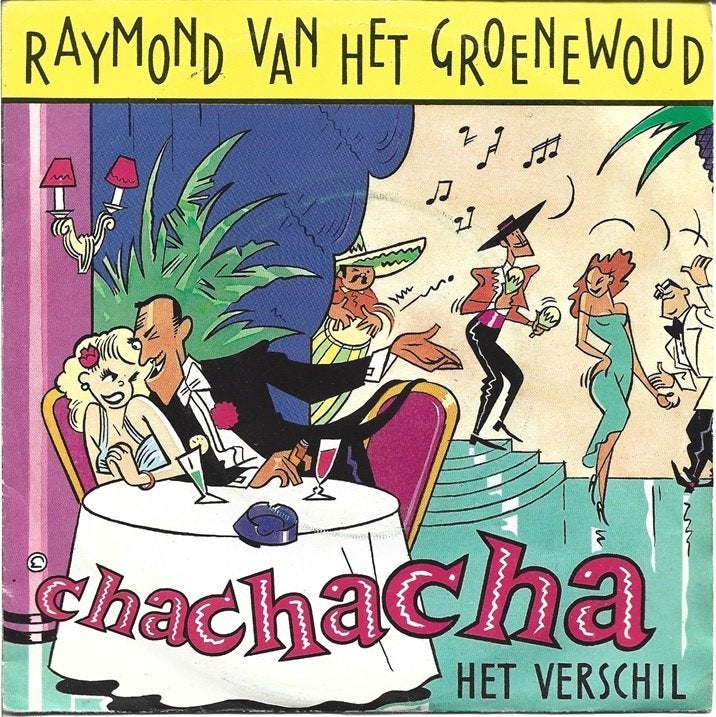 Raymond van het Groenewoud - Chachacha / Het Verschil, Gebruikt, Verzenden, Originele persing, 7 inch