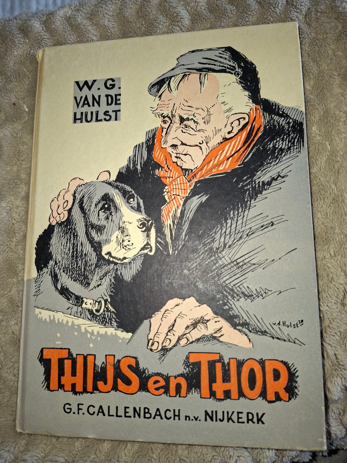 Thijs en Thor - W.G. van de Hulst (Zevende Druk), Ophalen of Verzenden, Gelezen, W.G. van de Hulst, Fictie algemeen