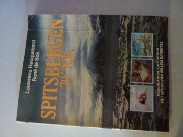 L. Hacquebord - Spitsbergen 79 N.B., Ophalen of Verzenden, Gelezen, Europa