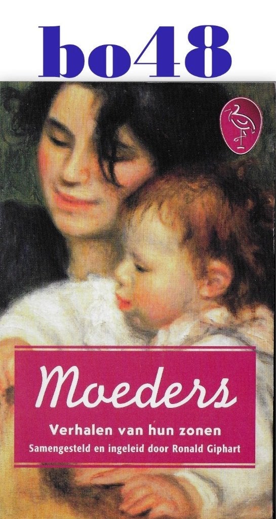 Boek bo48 Moeders verhalen van hun zonen, Ophalen of Verzenden, Gelezen, Ronald Giphart