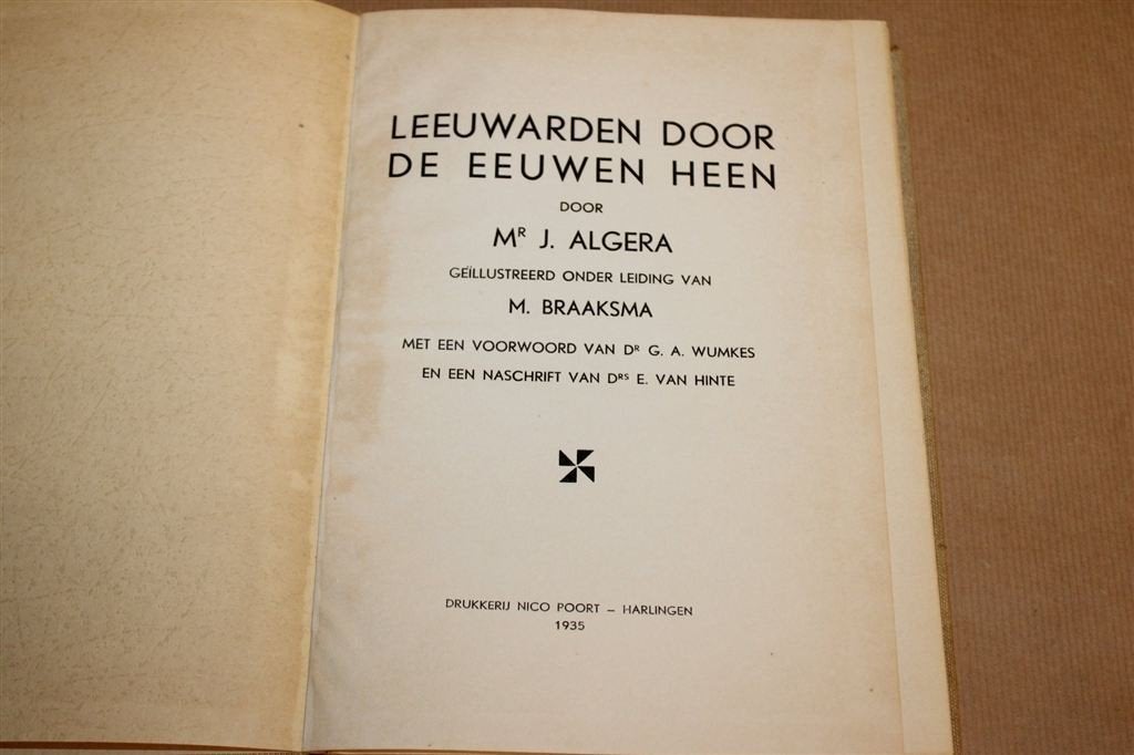 Leeuwarden Door De Eeuwen Heen — Geschiedenis, 1935, Boeken, Geschiedenis | Stad en Regio, Ophalen of Verzenden, Gelezen