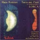CD Hans Rotman : turm aus Zimt Lorca, Ophalen, Modernisme tot heden, Zo goed als nieuw, Album
