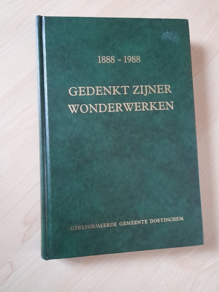 GEDENKT ZIJNER WONDERWERKEN 1888-1988 GER. GEM. DOETINCHEM, Ophalen of Verzenden, Gelezen