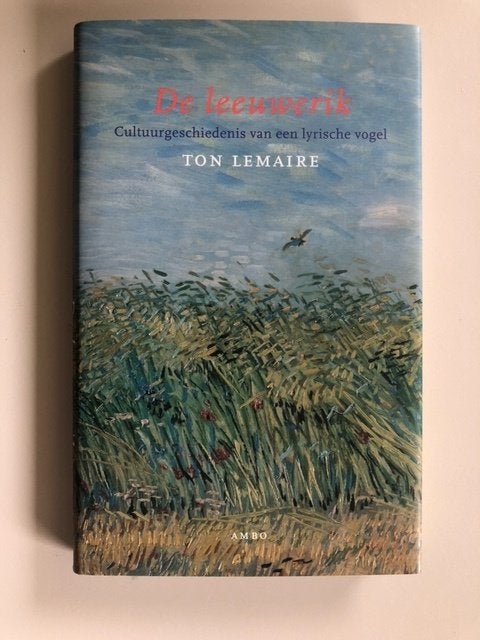 Ton Lemaire: De leeuwerik, Ophalen of Verzenden, Zo goed als nieuw, Natuur algemeen