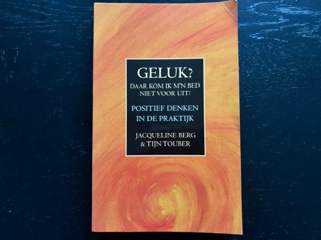 Jacqueline Bert & Tijn Touber - Geluk, Boeken, Ophalen of Verzenden, Gelezen, Spiritualiteit algemeen, Overige typen