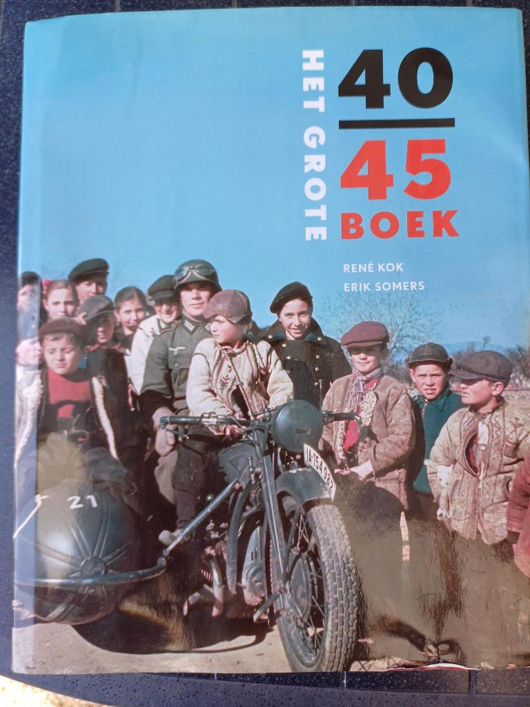Het grote 40-45 boek, Boeken, Oorlog en Militair, René Kok, Erik Somers, Ophalen of Verzenden, Tweede Wereldoorlog, Gelezen