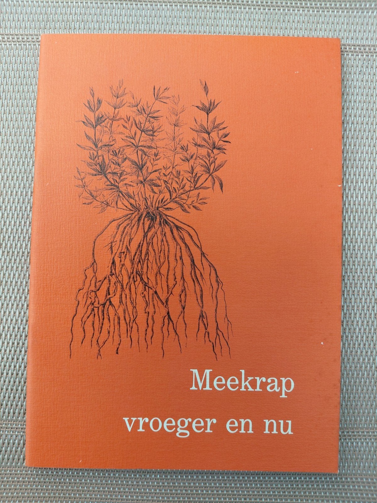Meekrap vroeger en nu. Van A. van Dijk. Zeeland., Boeken, Ophalen of Verzenden, Natuur algemeen