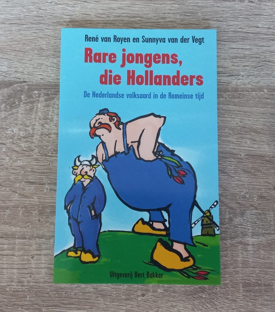 Rare jongens, die Hollanders, Eén stripboek, Ophalen of Verzenden, Zo goed als nieuw, René van Royen & Sunnyva van der Vegt