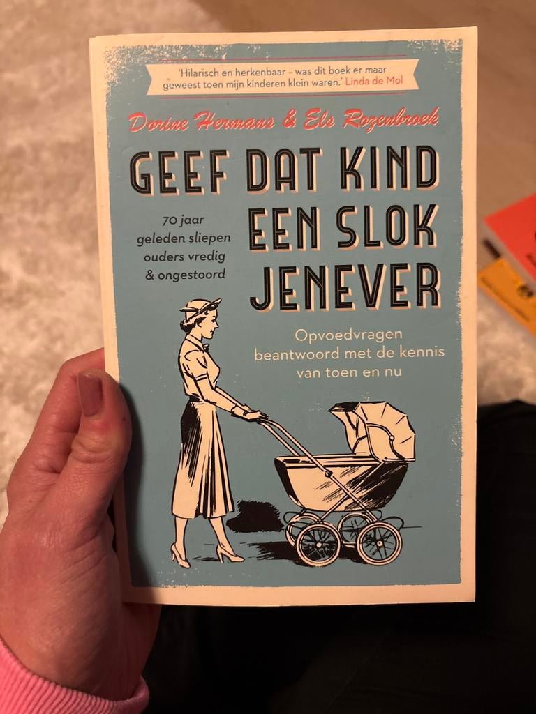 Geef dat kind een slok jenever - Dorine Hermans & Els Rozenb, Boeken, Ophalen of Verzenden, Gelezen, Opvoeding tot 6 jaar