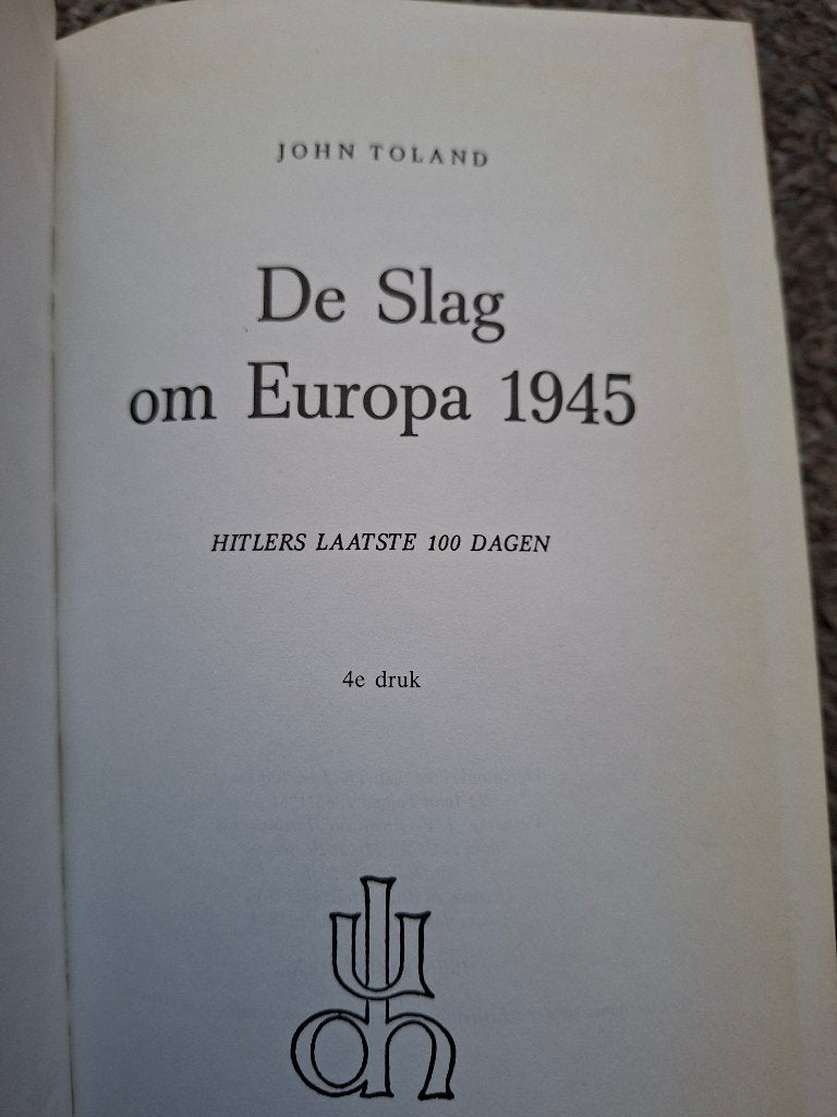 De slag om Europa 1945/Hitlers laatste 100 dagen, Verzenden, Tweede Wereldoorlog, Gelezen, John Toland