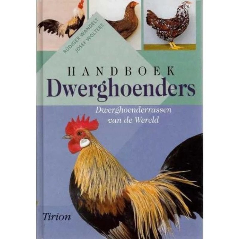 Handboek Dwerghoenders: Dwerghoenderrassen van de Wereld, Boeken, Ophalen of Verzenden, Zo goed als nieuw, Overige onderwerpen