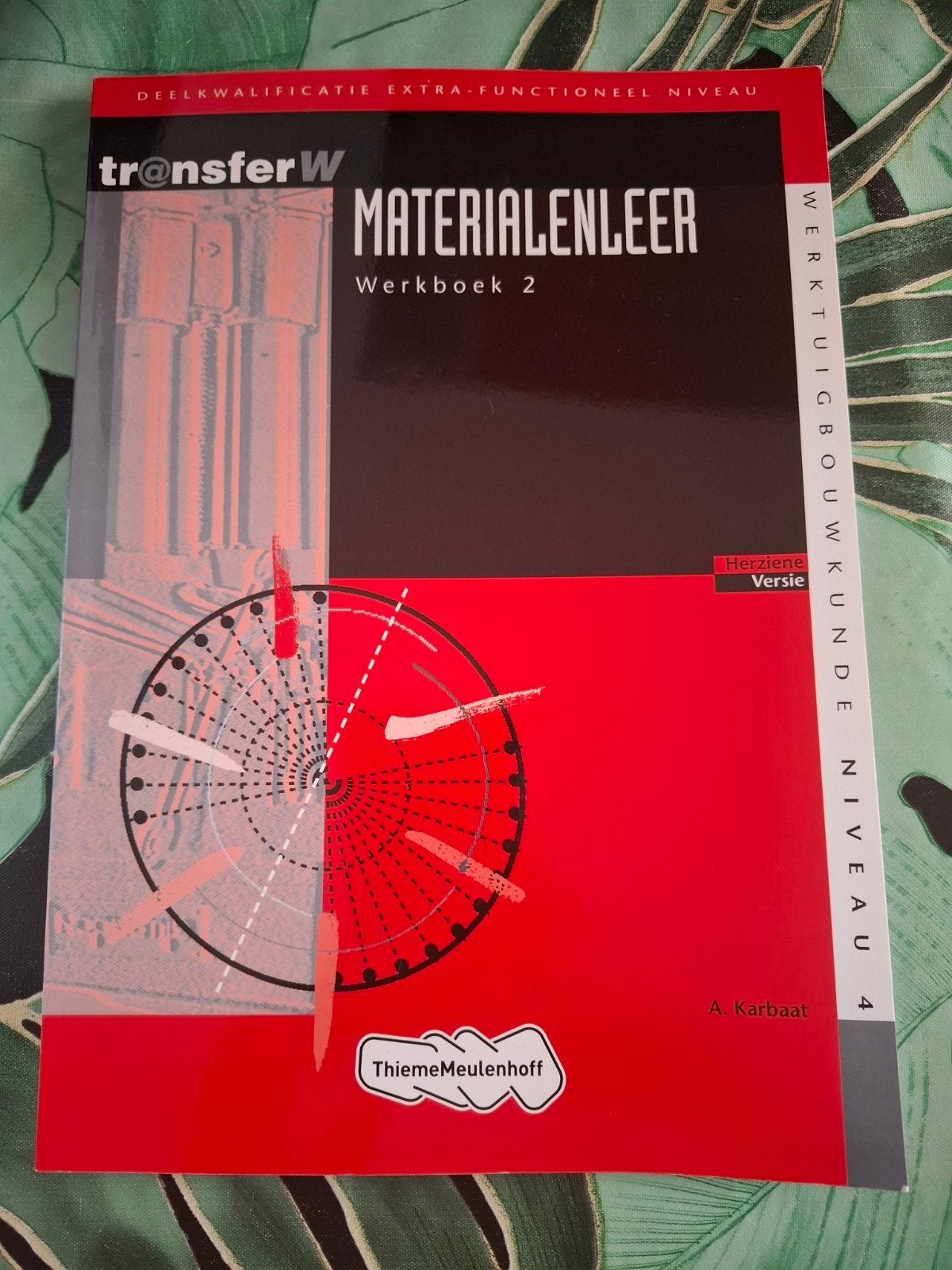 TransferW Materialenleer Werkboek 2, Boeken, Ophalen of Verzenden, Gelezen, MBO