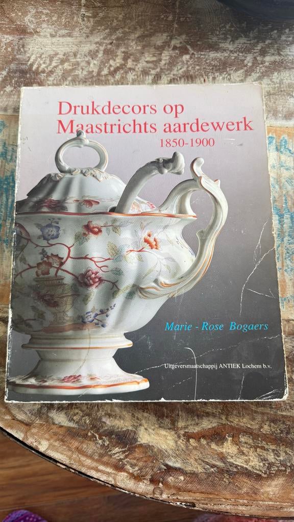 Drukdecors op Maastrichts aardewerk 1850-1900 - Bogaerts, Boeken, Ophalen of Verzenden, Gelezen, Overige onderwerpen