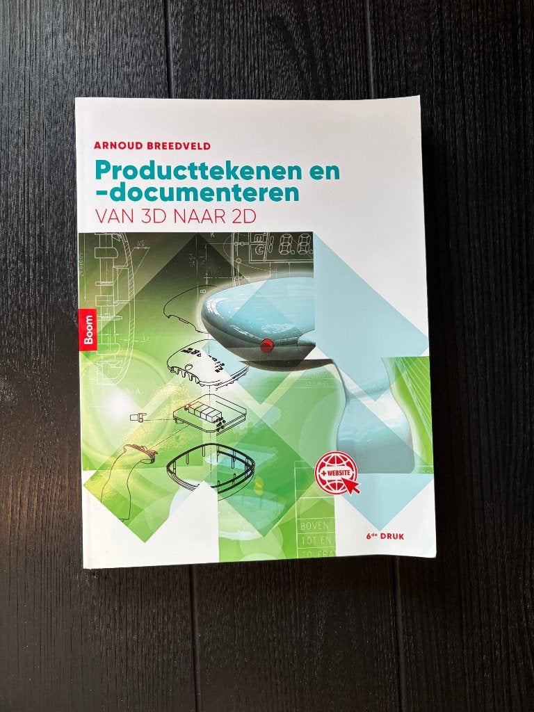 Producttekenen en -documenteren: Van 3D naar 2D (6e druk), Ophalen of Verzenden, Werktuigbouwkunde, Arnoud Breedveld, Zo goed als nieuw