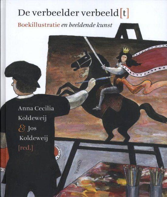 De verbeelder verbeeld[t] Boekillustratie en beeldende kunst, Ophalen of Verzenden, Zo goed als nieuw