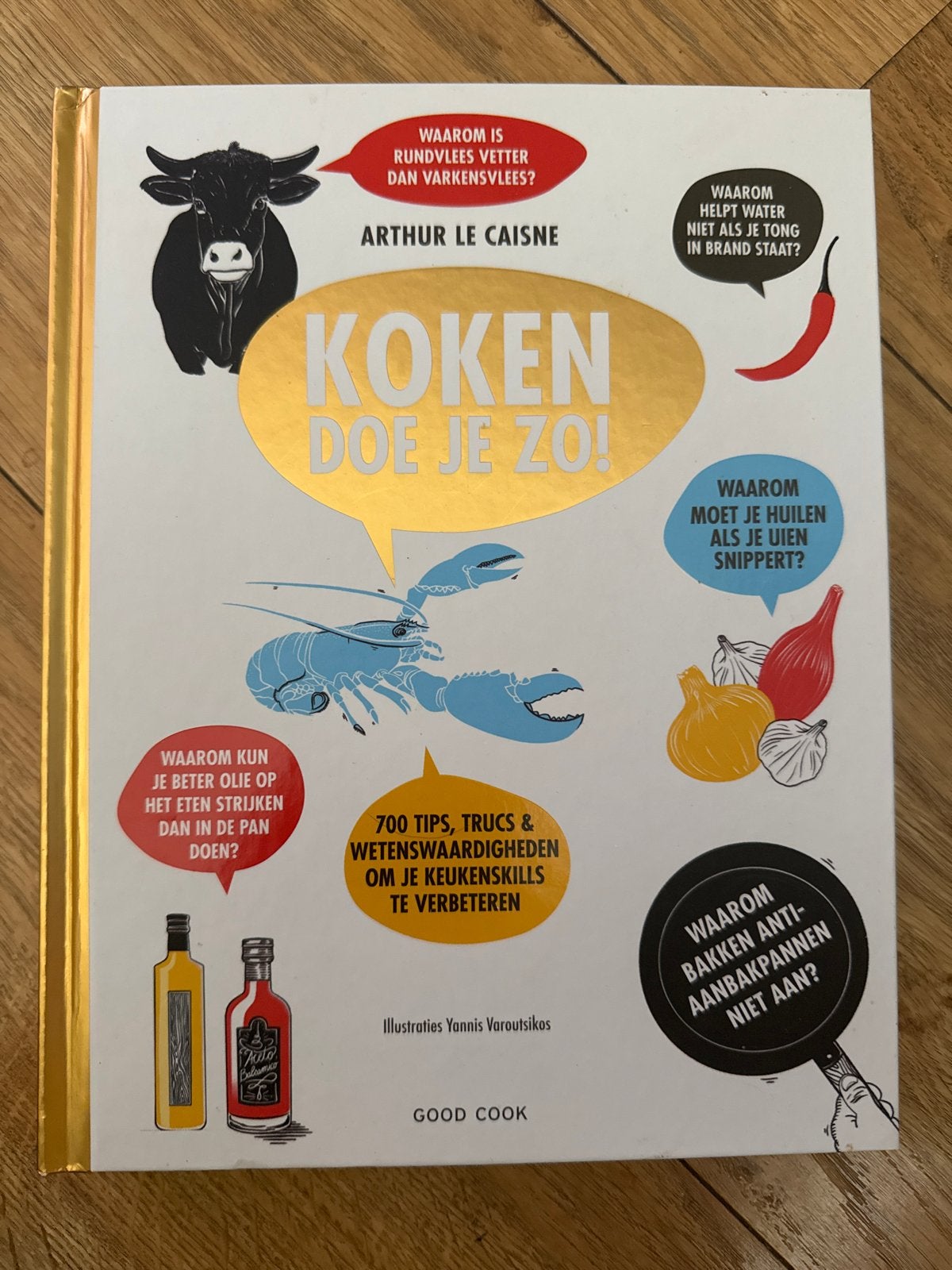 Koken Doe Je Zo! - Arthur Le Caisne (kookboek), Boeken, Overige typen, Ophalen of Verzenden, Zo goed als nieuw, Gezond koken