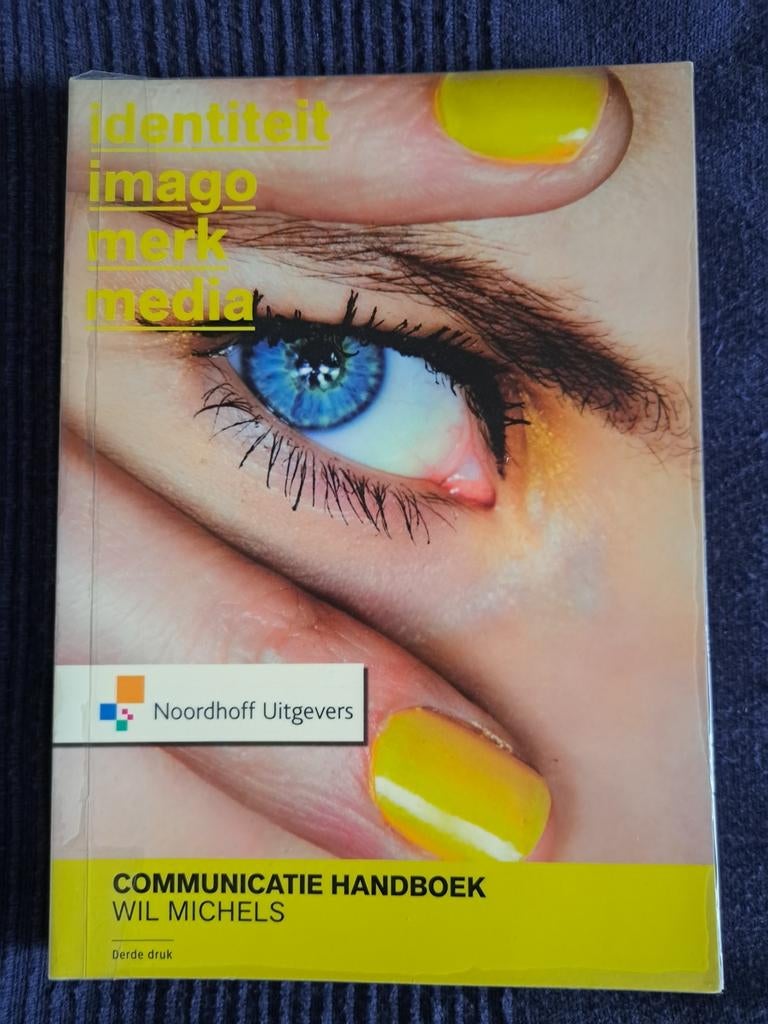 Communicatie Handboek - Identiteit, Imago, Merk, Media, Boeken, Gelezen, Overige gebieden, Wil Michels, Ophalen of Verzenden