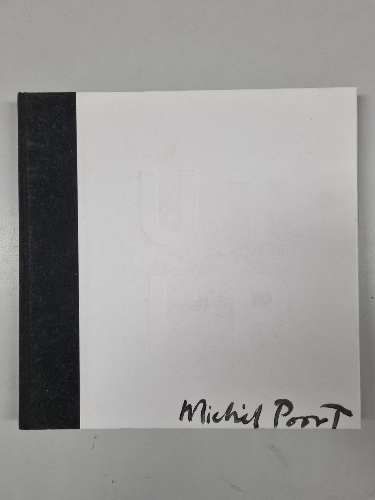 Michiel Poort - UT LP - Fotoboek met kunstwerken, Ophalen of Verzenden, Zo goed als nieuw, Overige onderwerpen, Michiel Poort