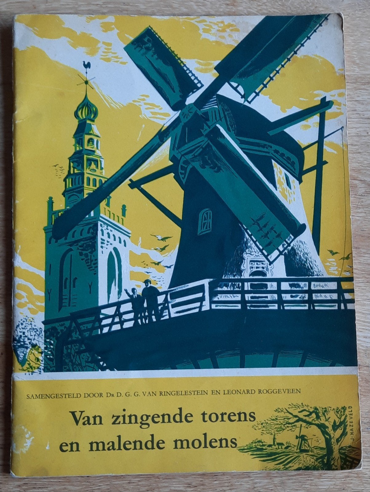 Van zingende torens en malende molens - Vintage boek, Ophalen of Verzenden, 20e eeuw of later, Gelezen, Dr. D. G. G. van Ringelestein en Leonard Roggeveen
