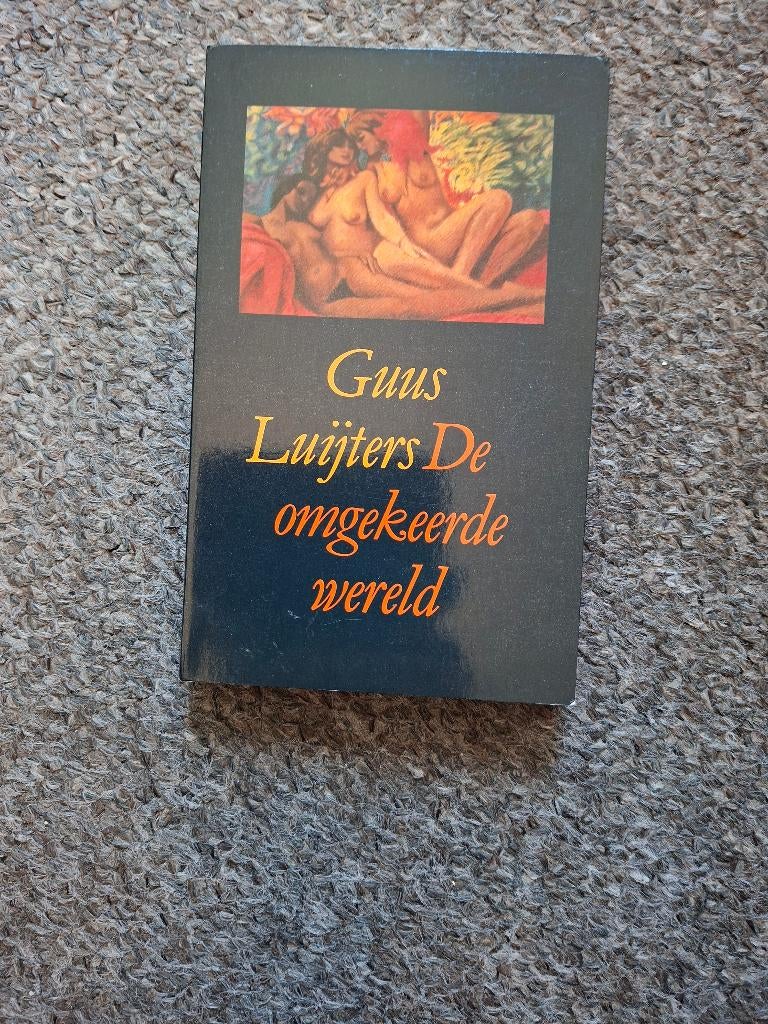 De omgekeerde wereld/Guus Luijters, Ophalen of Verzenden, Gelezen, Guus Luijters 