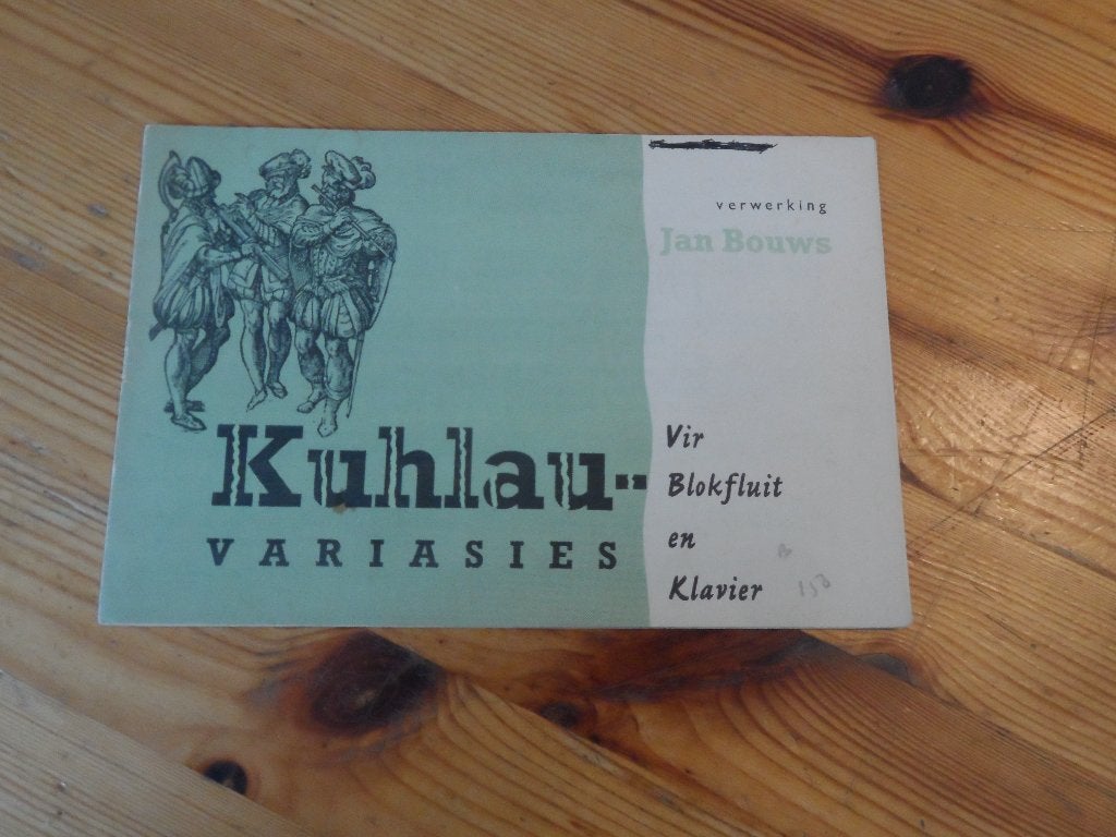 Jan bouws - kuhlau variasies / blokfluit boekje 1, Gebruikt, Ophalen of Verzenden, Blokfluit, Artiest of Componist