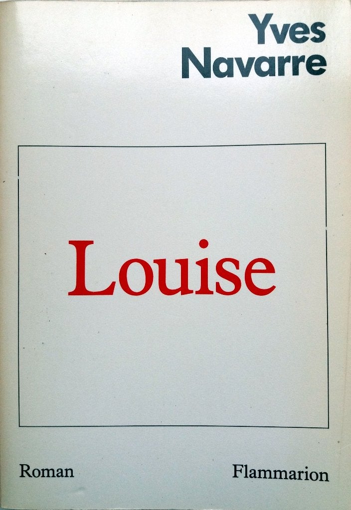 Yves Navarre - Louise (FRANSTALIG), Boeken, Ophalen of Verzenden, Gelezen, Fictie
