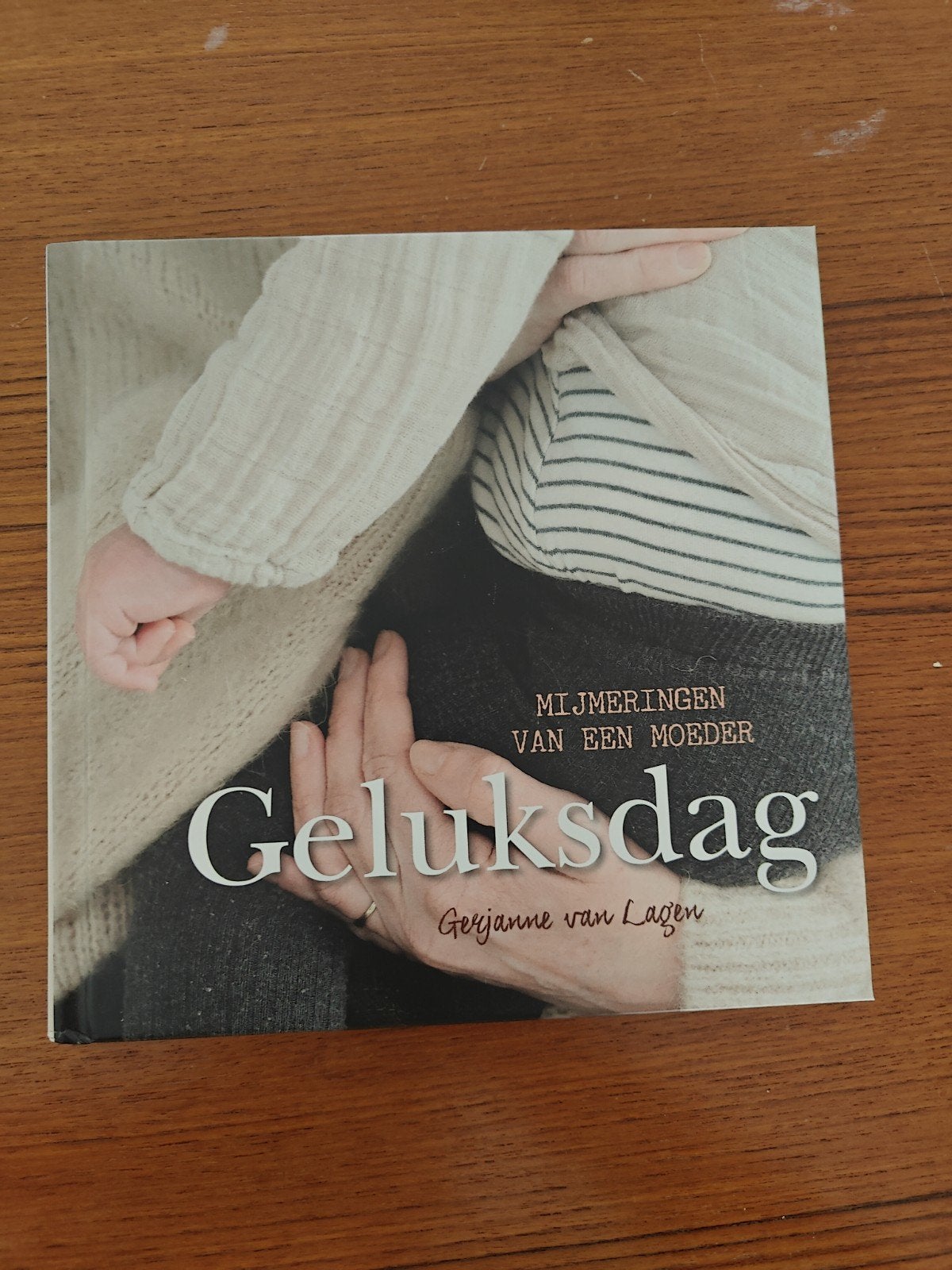 Geluksdag: Mijmeringen van een moeder - Gerjanne van Lagen, Ophalen of Verzenden, Zo goed als nieuw, Gerjanne van Lagen, Eén auteur