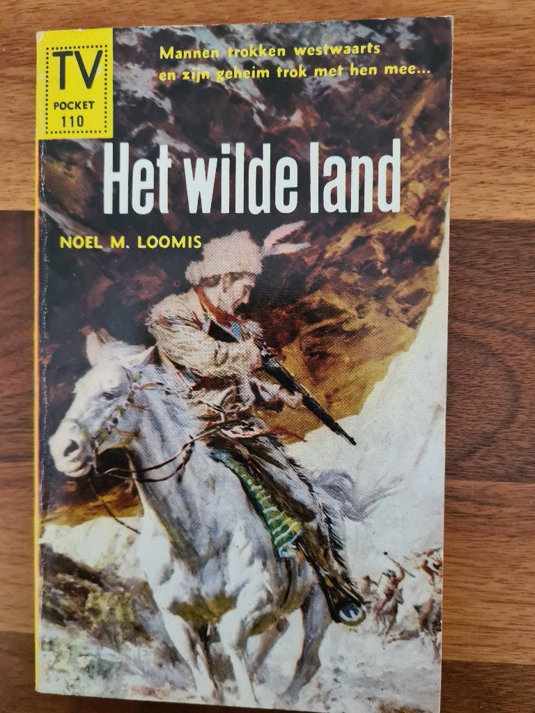 Het wilde land., Ophalen of Verzenden, Gelezen, Noel m. Loomis