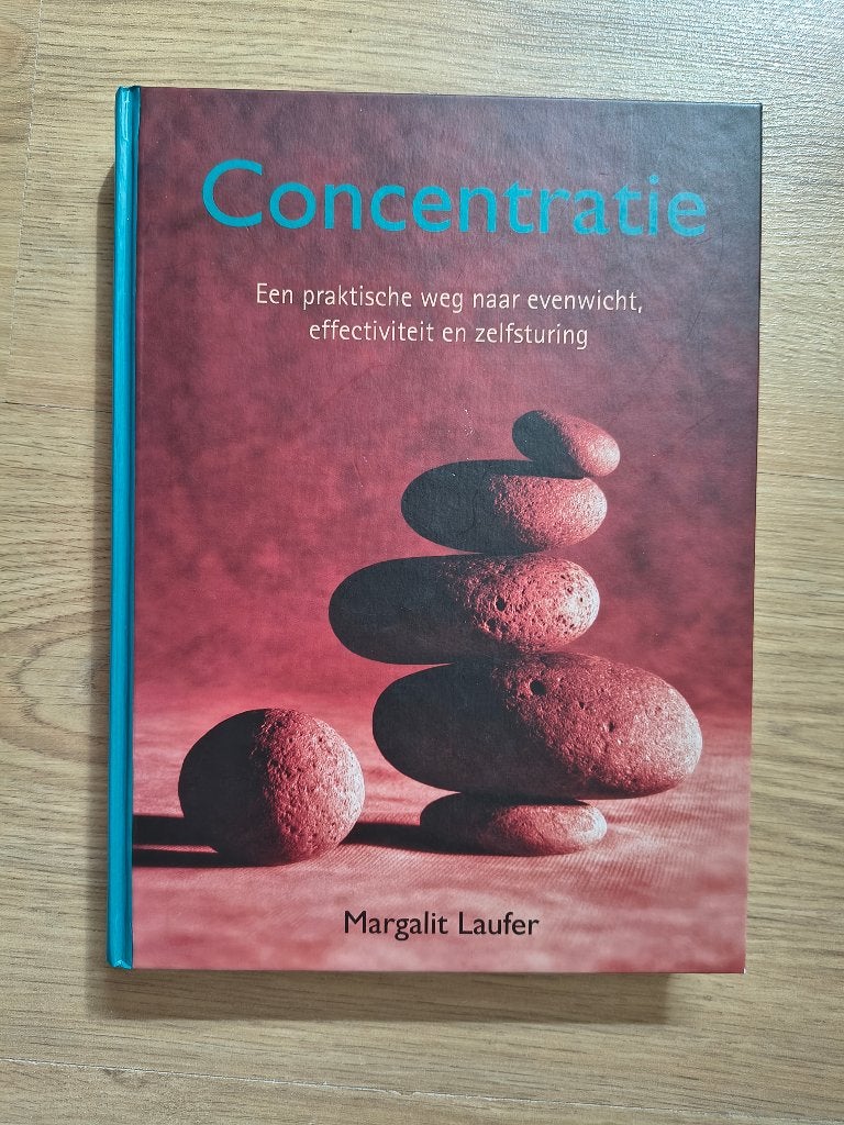 Concentratie een praktische weg naar evenwicht effectiviteit, Ophalen of Verzenden, Gelezen, Sociale psychologie, M. Laufer