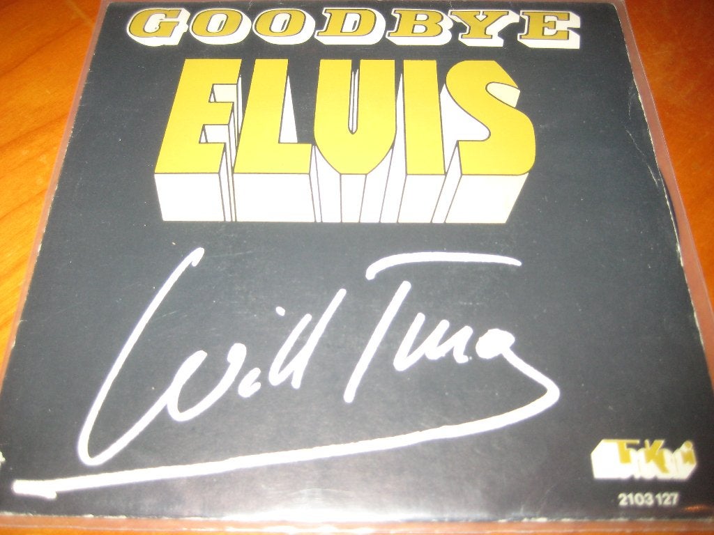 Will Tura: Goodbye Elvis, Ophalen of Verzenden, Zo goed als nieuw, Pop