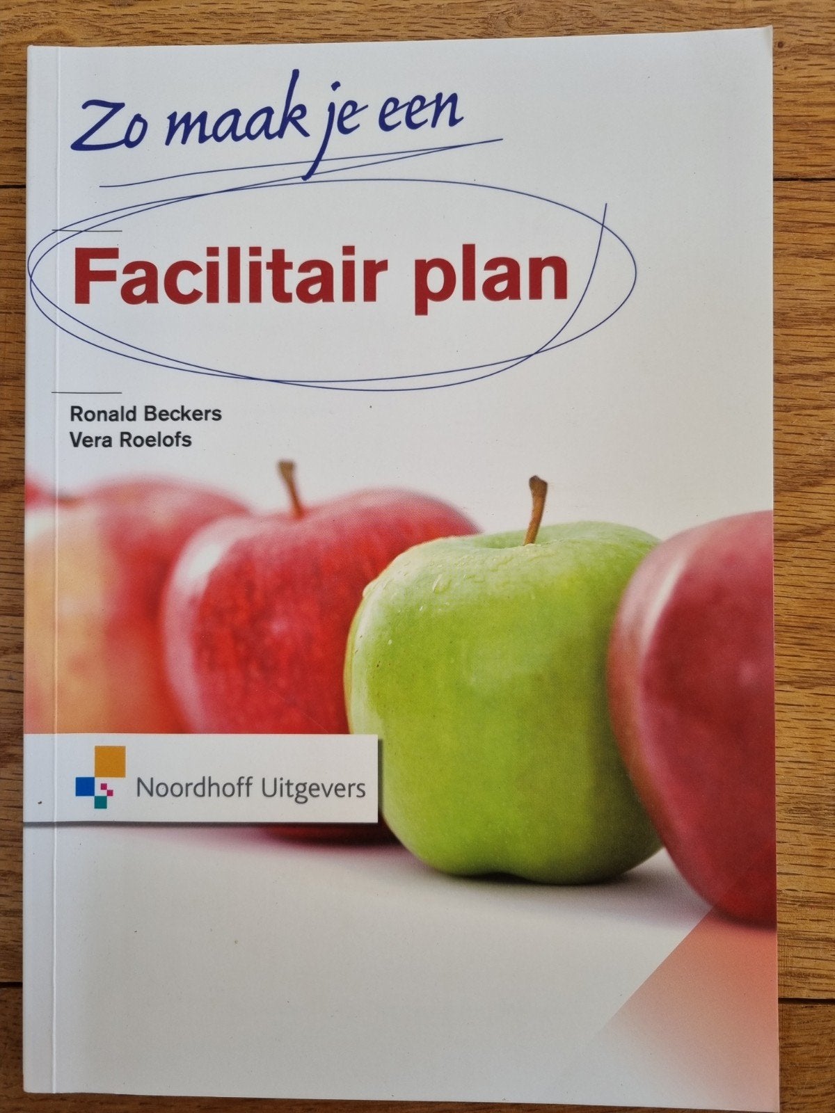 Zo maak je een Facilitair plan - R.Beckers, Vera Roelof, Boeken, Ronald Beckers, Vera Roelofs, Zo goed als nieuw, Gamma, HBO