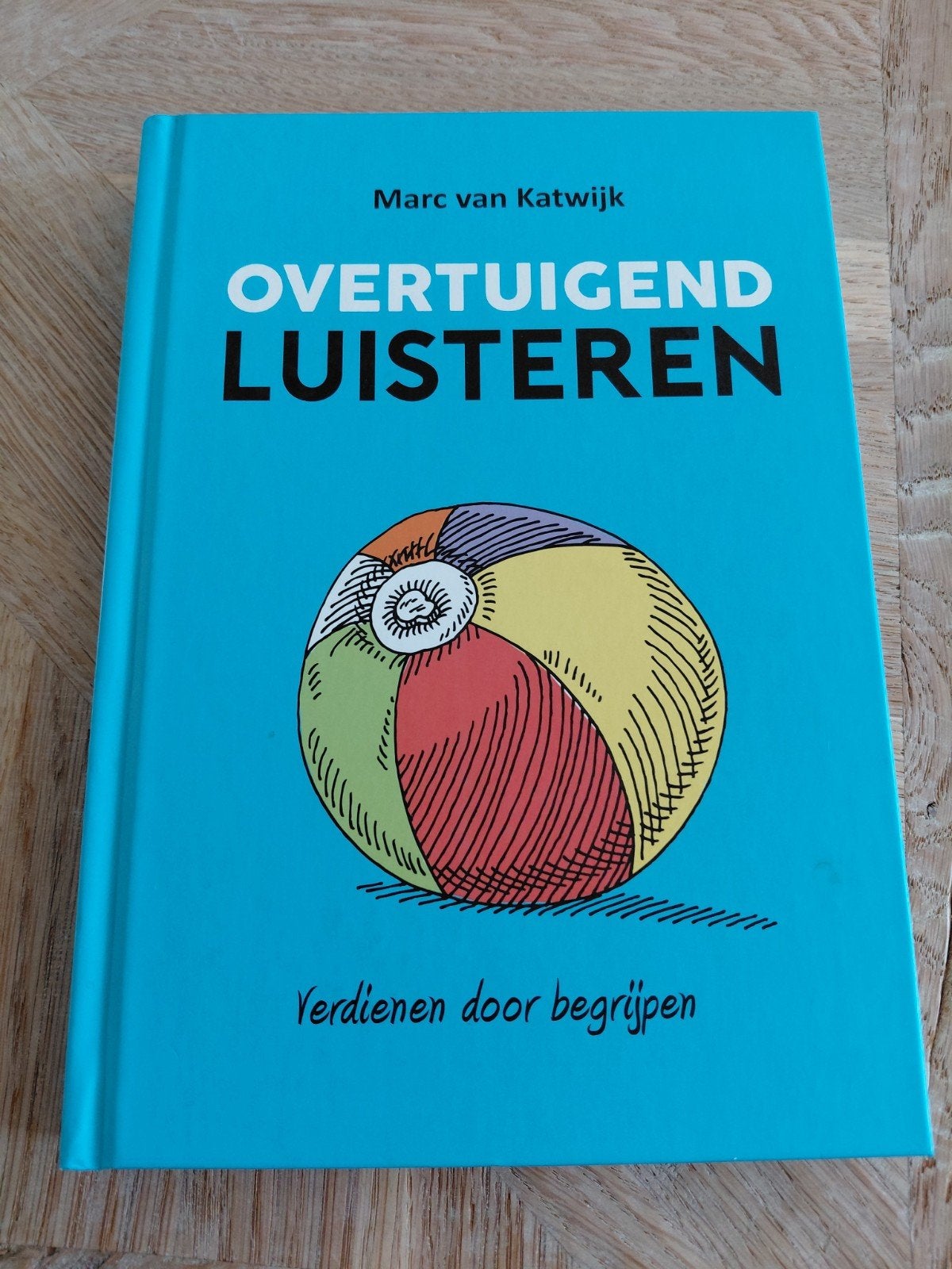 Overtuigend Luisteren - Marc van Katwijk, Ophalen of Verzenden, Zo goed als nieuw, Marc van Katwijk