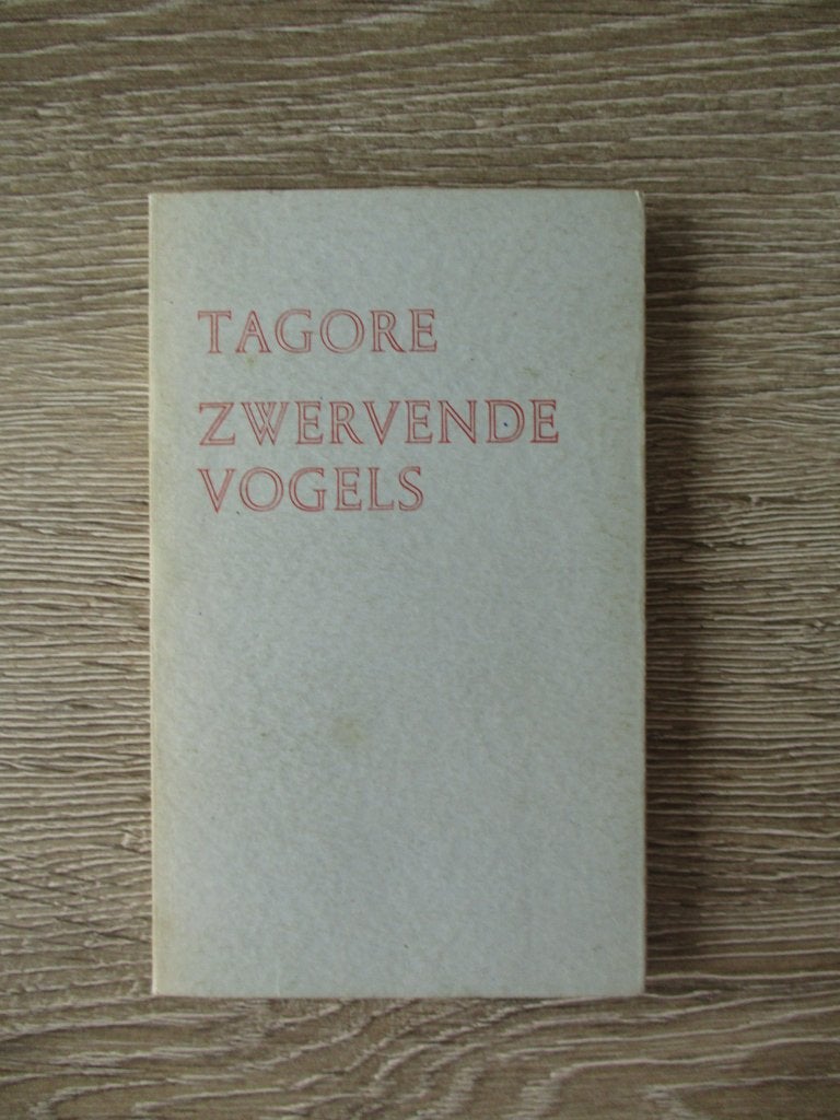 Zwervende vogel - Rabindranath Tsgore, Boeken, Ophalen of Verzenden, Gelezen