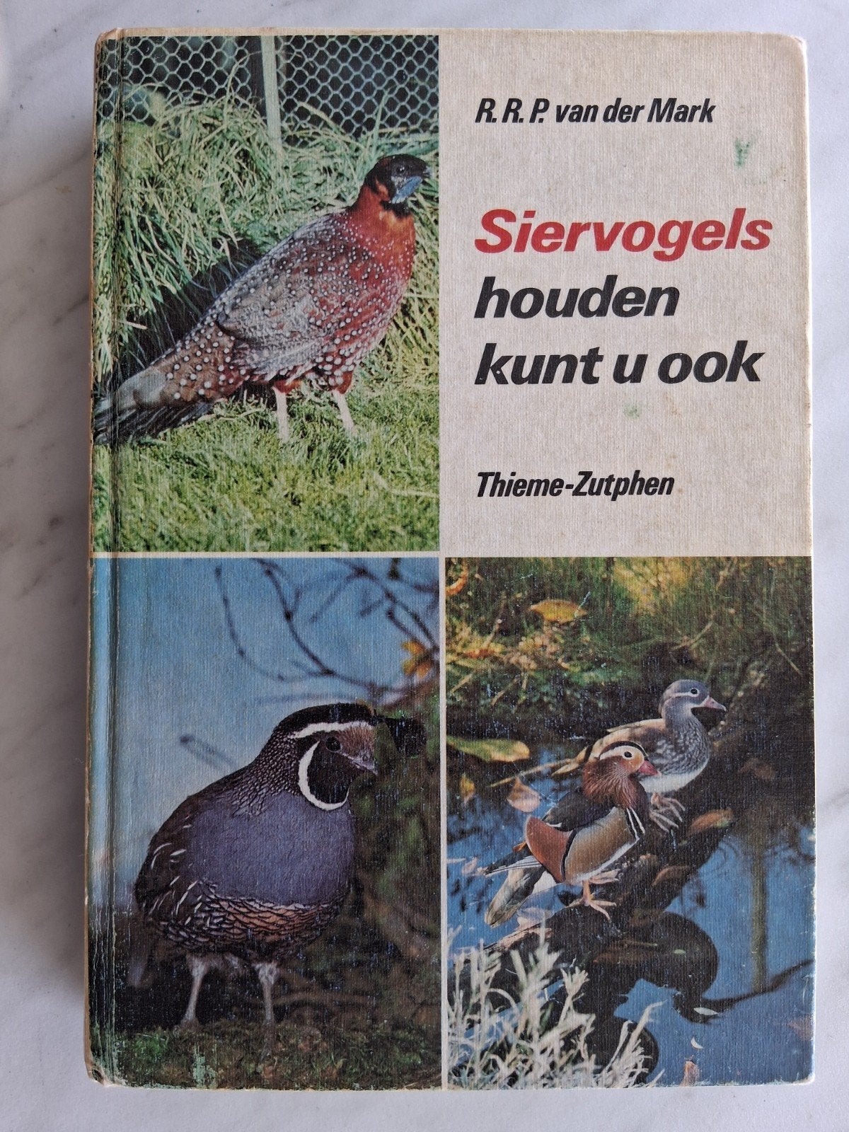 Siervogels houden kunt u ook door  R.R.P. van der  Mark, Gelezen, Ophalen of Verzenden, R.R.P. van der Mark, Vogels