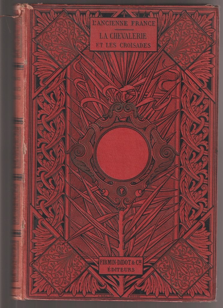 La Chevalerie et les Croisades; Lacroix; 1887, Verzenden