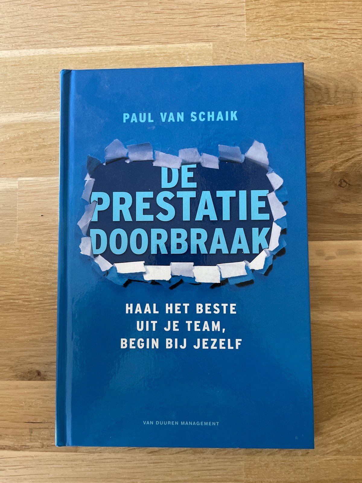 De Prestatie Doorbraak - Haal het beste uit je team, Boeken, Ophalen of Verzenden, Zo goed als nieuw, Management