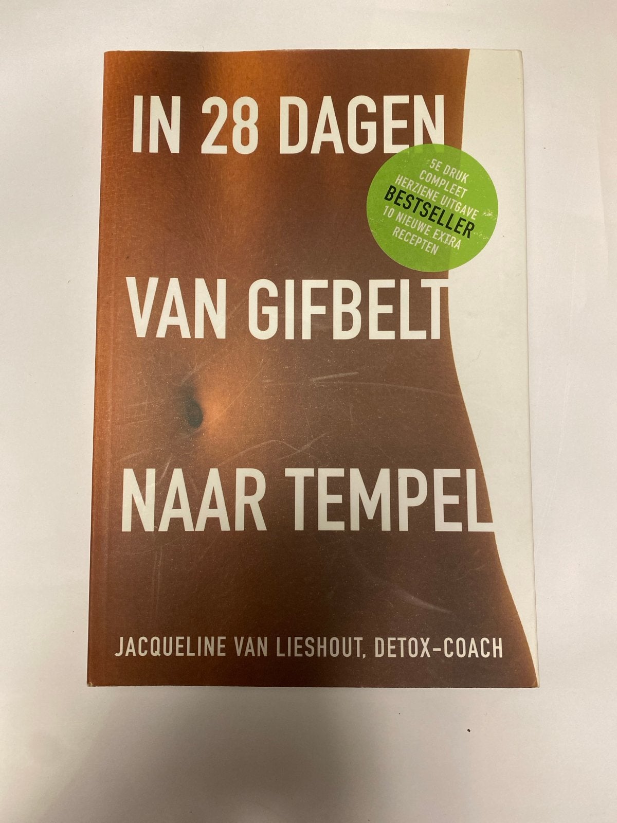 In 28 dagen van gifbelt naar tempel - Jacqueline van Lieshou, Boeken, Ophalen of Verzenden, Dieet en Voeding