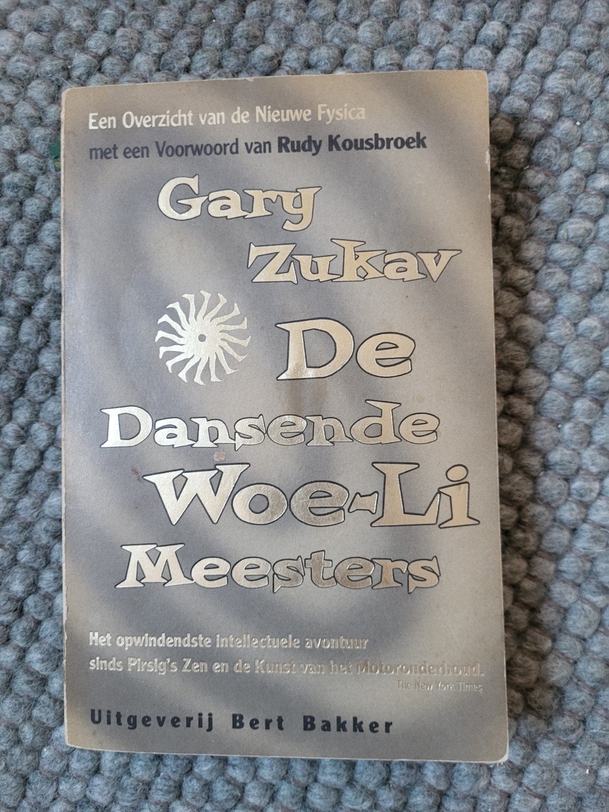 De Dansende Woe-Li Meesters - Gary Zukav, Ophalen of Verzenden, Gelezen, Gary Zukav, Natuurwetenschap