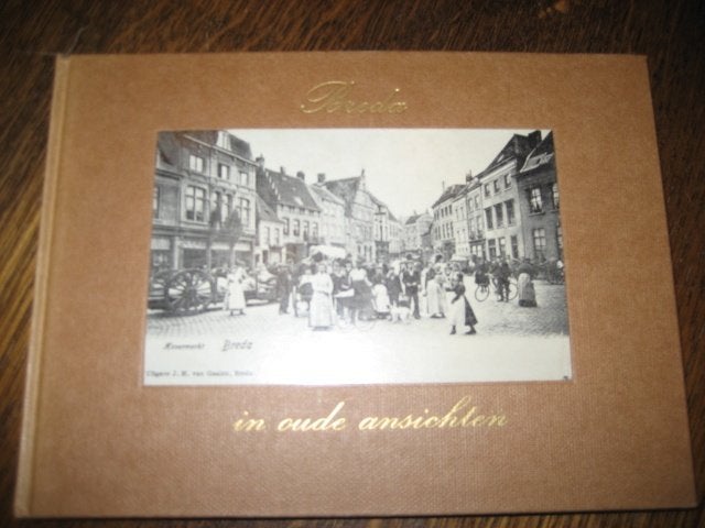 Breda in oude ansichten (dubbel) 1e druk 1967, Ophalen of Verzenden, 20e eeuw of later, Zo goed als nieuw